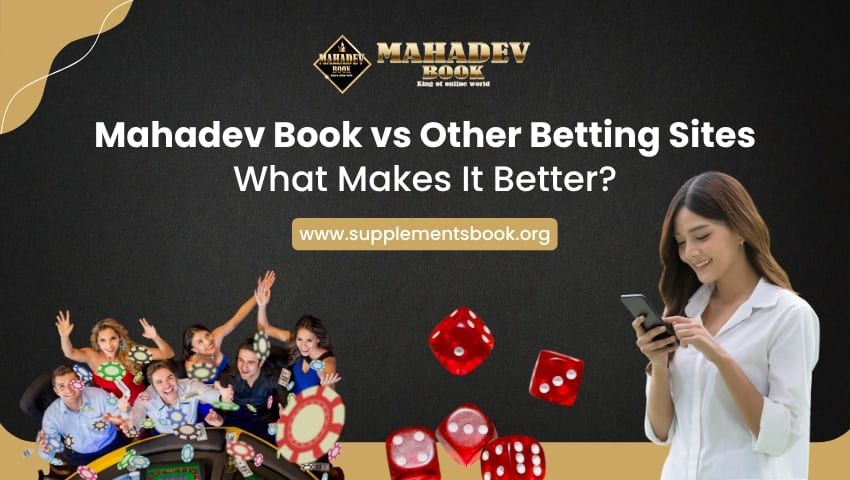 You are currently viewing Mahadev Book vs Other Betting Sites: What Makes It Better?