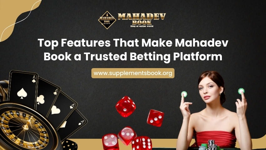 Read more about the article Top Features That Make Mahadev Book a Trusted Betting Platform